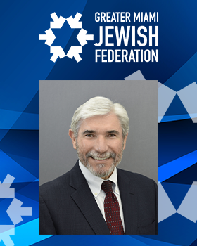 Longtime Greater Miami Jewish Federation President & CEO Jacob Solomon Announces Retirement