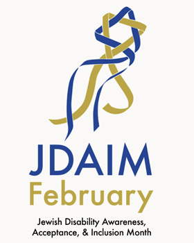 February Is Jewish Disability Awareness, Acceptance & Inclusion Month