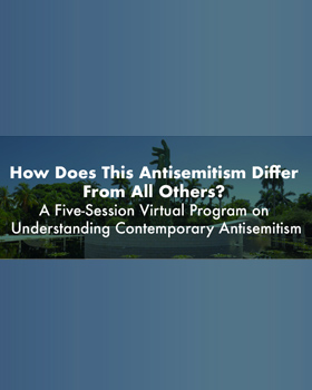 Zachor Society and Holocaust Memorial Miami Beach Present a Series on Contemporary Antisemitism