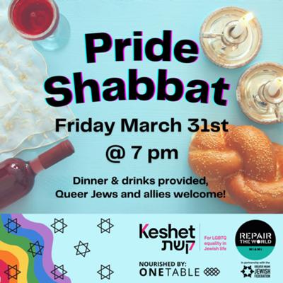 Pride Shabbat with Repair the World Miami, Keshet, & OneTable!