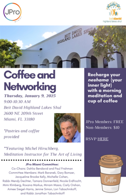 JPro Miami Coffee and Networking at Beit David Highland Lakes Shul